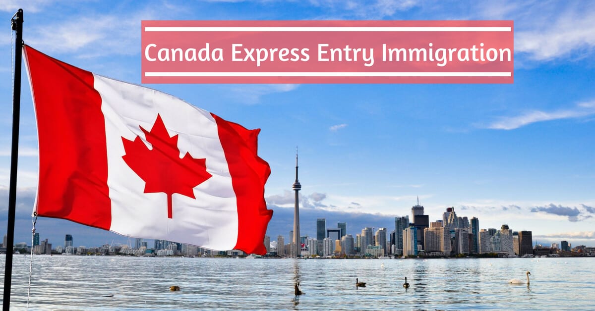 Canada Express Entry Immigration Process Step By Step Guide